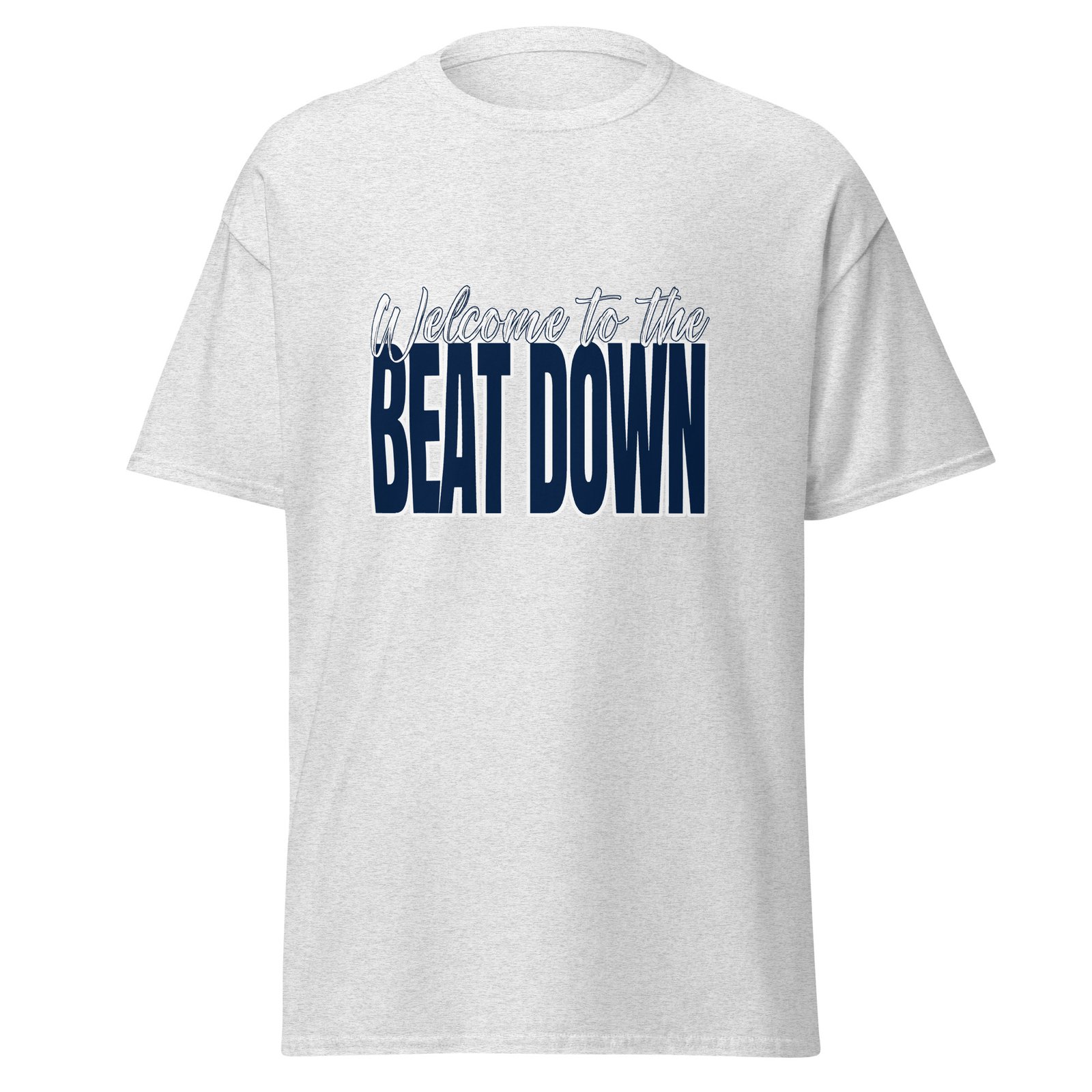 Welcome to the beat down - Unisex classic tee - Image 5