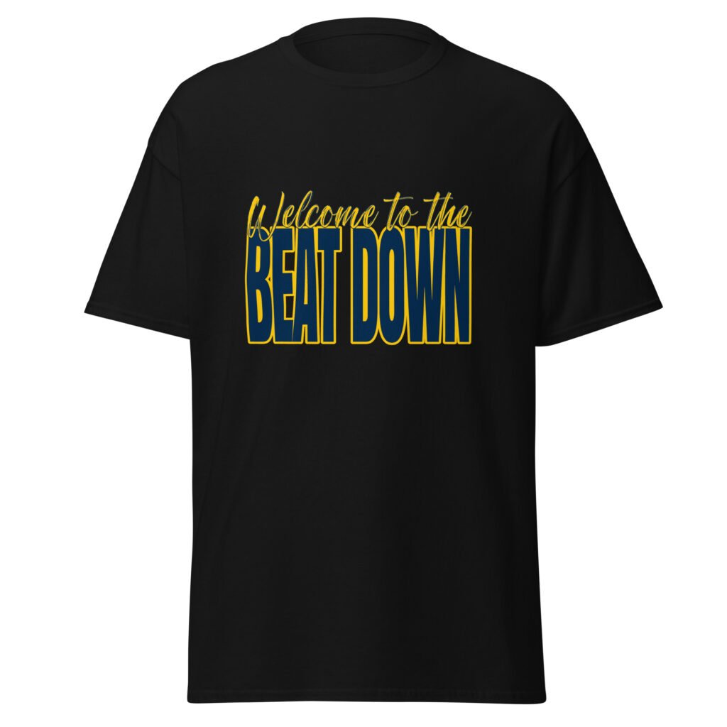Welcome to the beatdown - Unisex classic tee