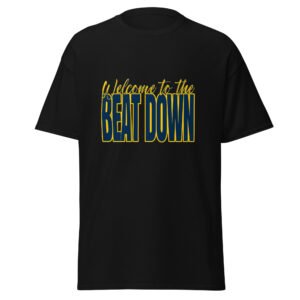Welcome to the beatdown - Unisex classic tee