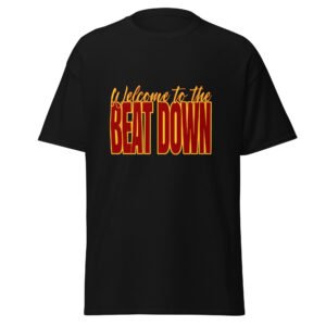 Welcome to the beat down - Unisex classic tee