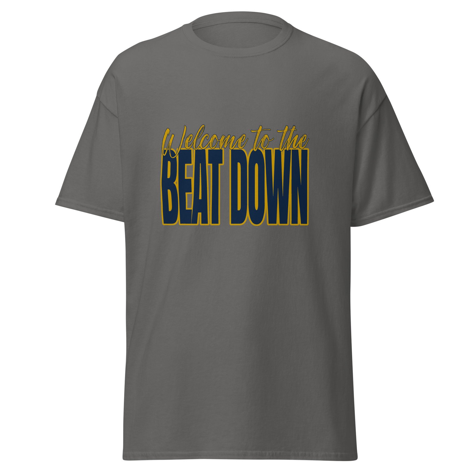 Welcome to the beat down - Unisex classic tee - Image 6
