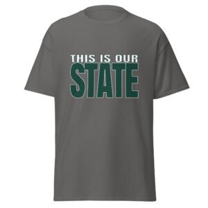 This is our state - Unisex classic tee