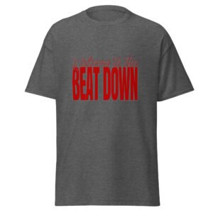 Welcome to the beat down - Unisex classic tee