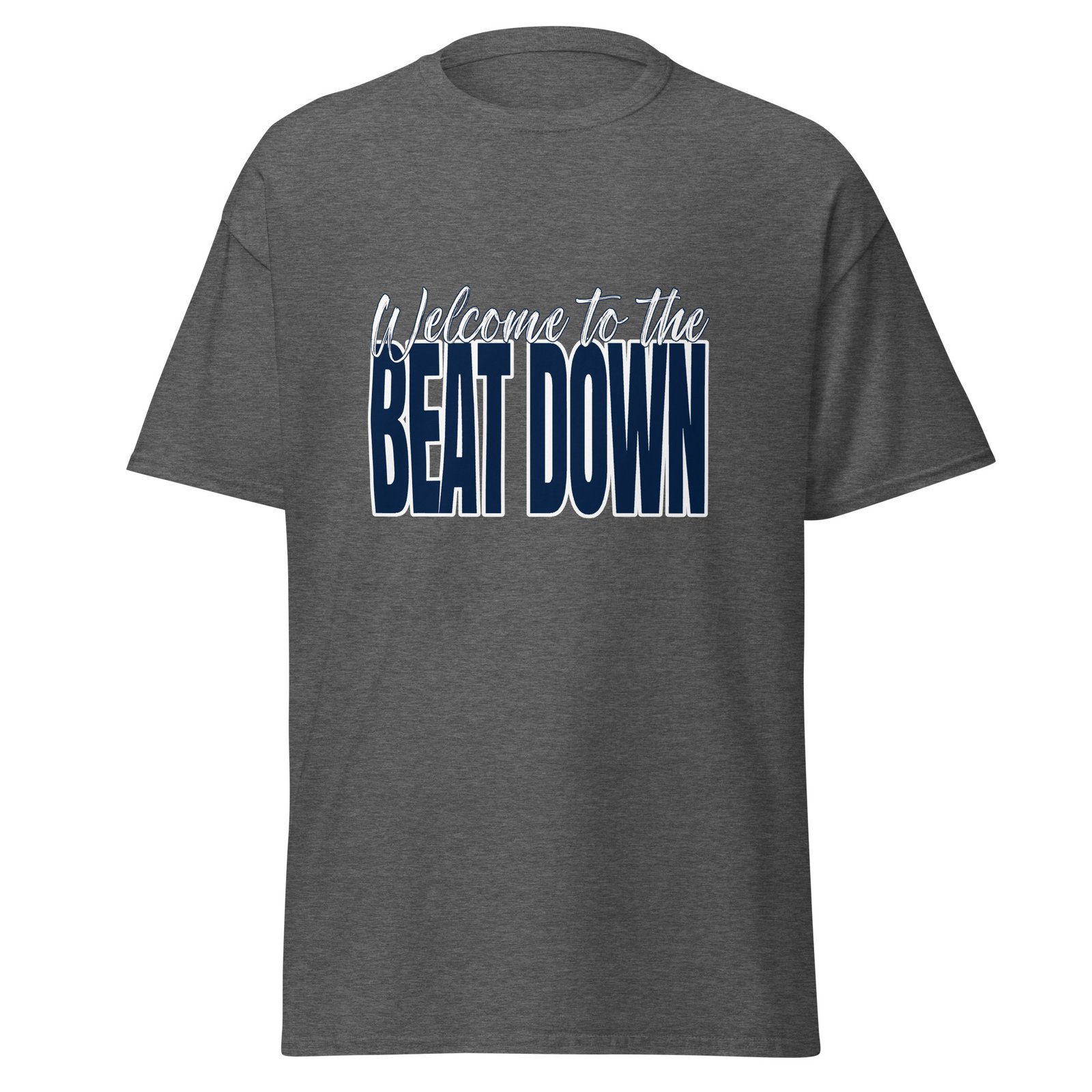 Welcome to the beat down - Unisex classic tee - Image 2