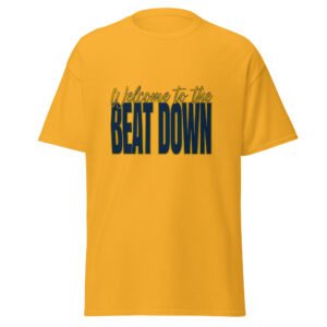 Welcome to the beat down - Unisex classic tee