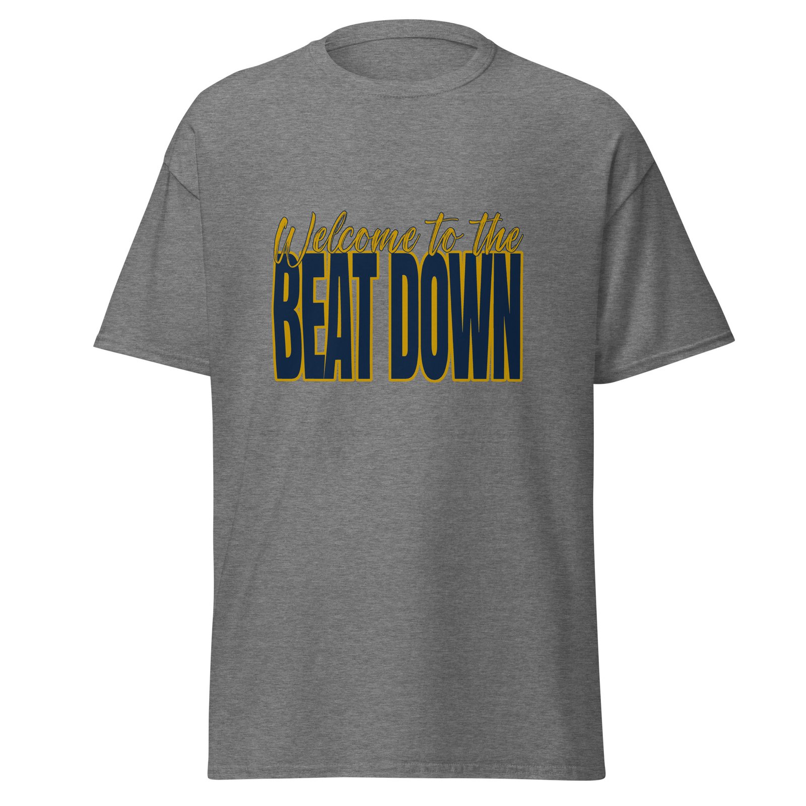 Welcome to the beat down - Unisex classic tee - Image 5