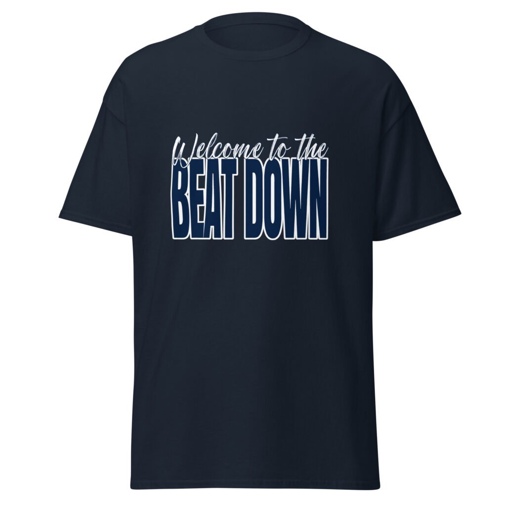 Welcome to the beat down - Unisex classic tee