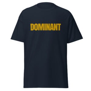 DOMINANT - Unisex classic tee