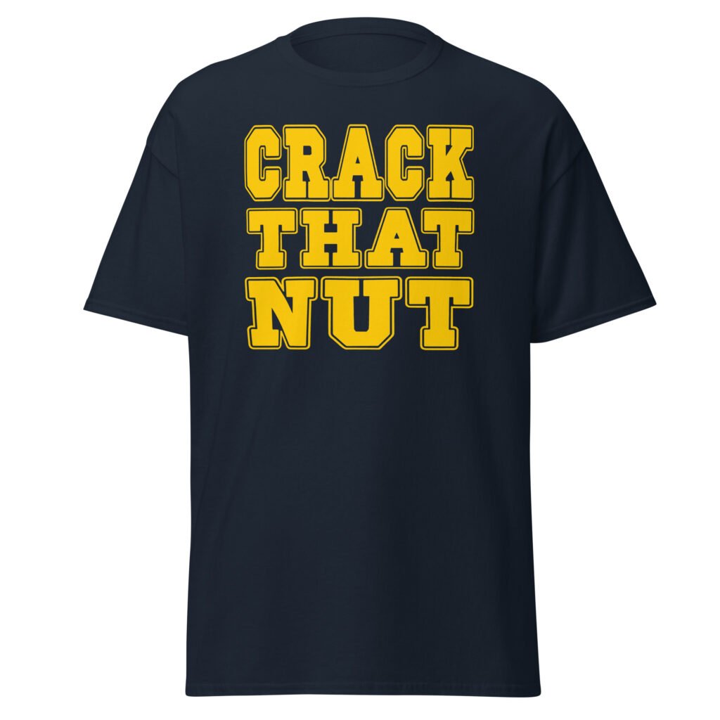 Crack that nut - Unisex classic tee