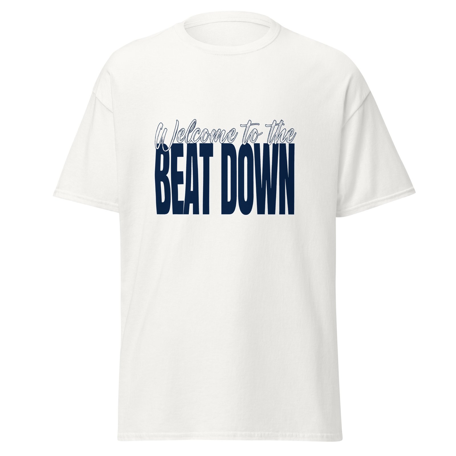 Welcome to the beat down - Unisex classic tee - Image 4