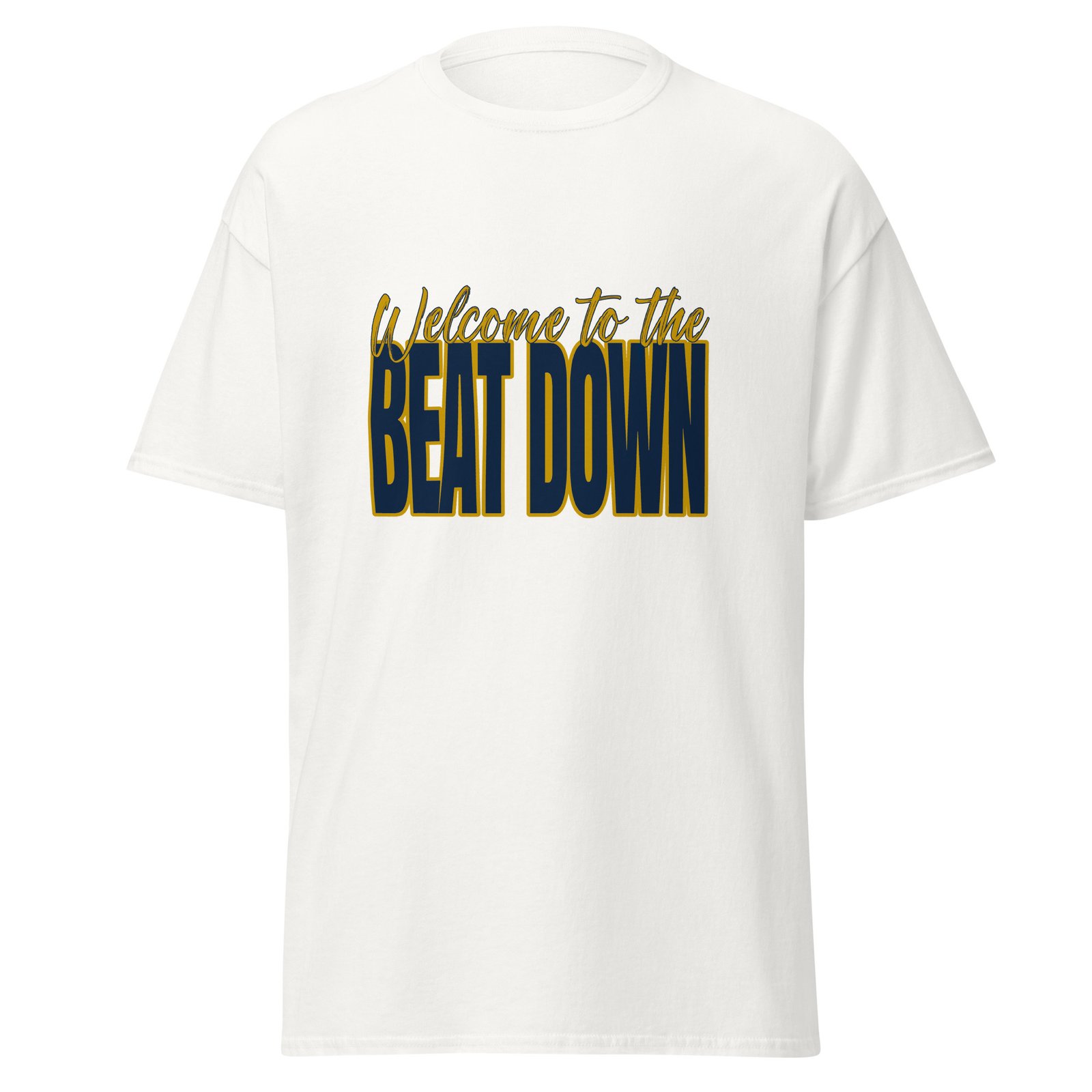 Welcome to the beat down - Unisex classic tee - Image 3